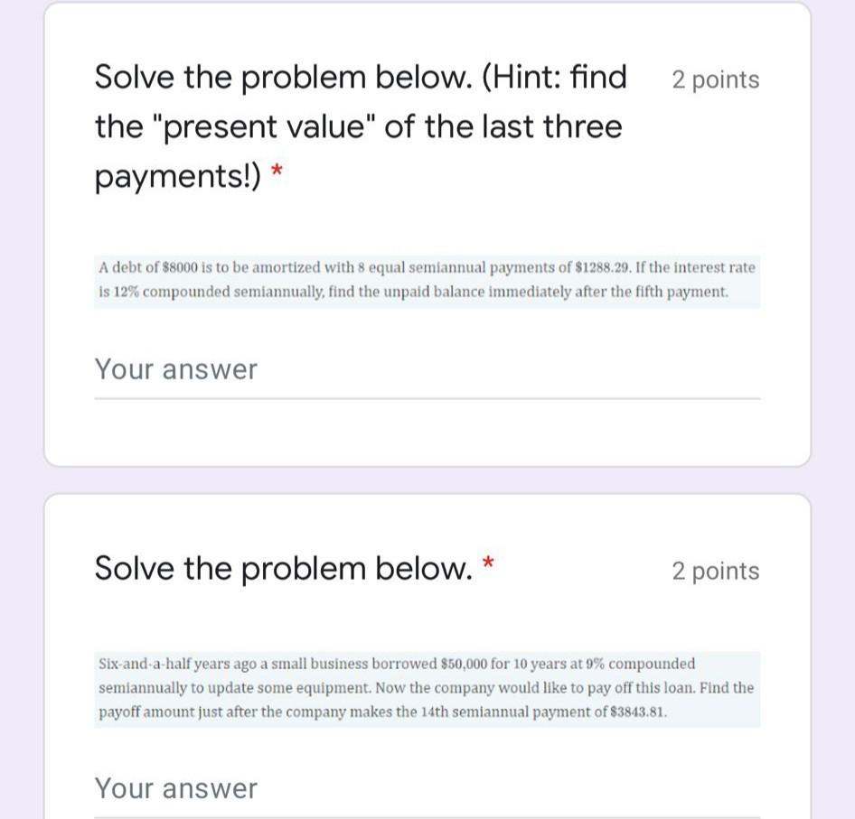 2 points Solve the problem below. (Hint: find the "present value"