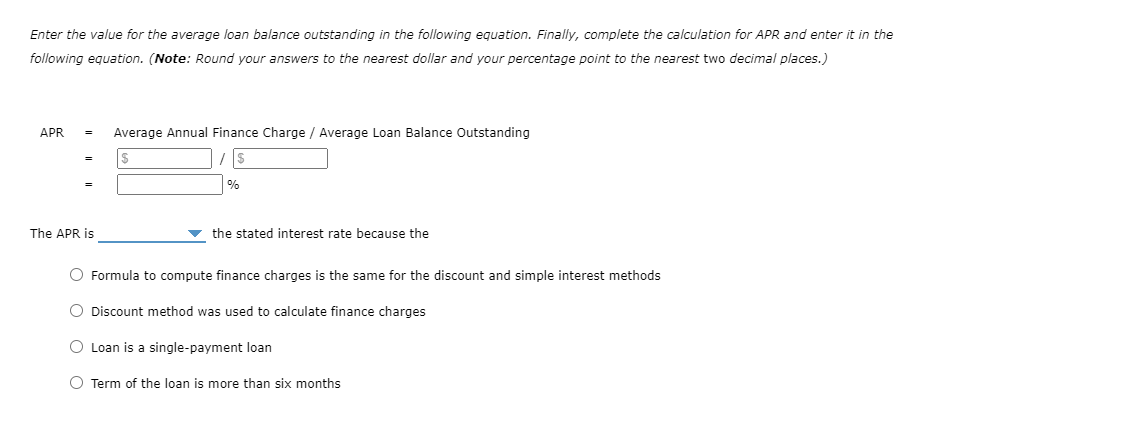 single-payment loan You are taking out a single-payment loan that uses the