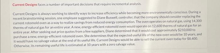  Prepare an incremental analysis to determine if Current Designs should purchase