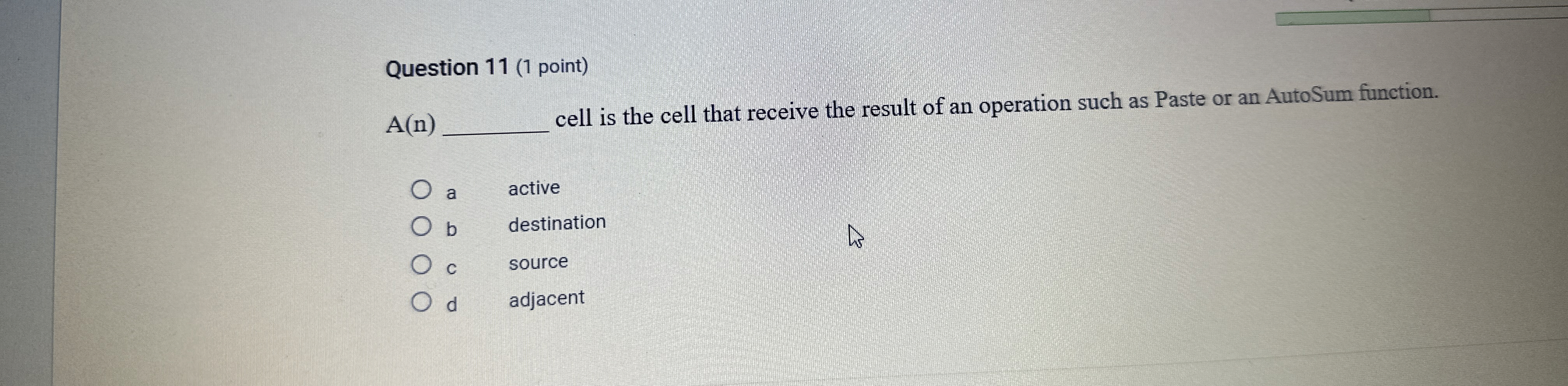  Question 11(1 point) A(n) cell is the cell that receive the