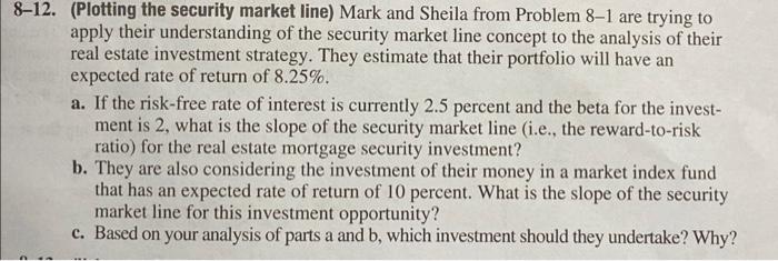  8-12. (Plotting the security market line) Mark and Sheila from Problem