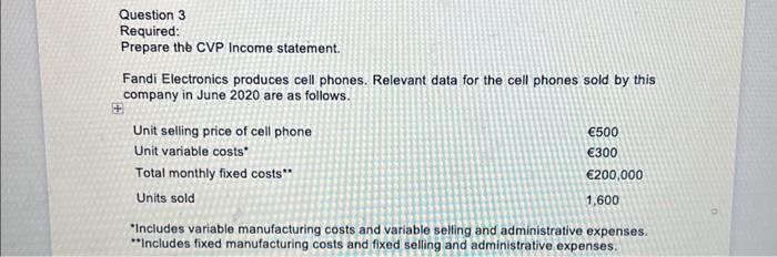 Please answer the question with steps and calculations Question 3 Required: Prepare