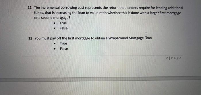  11 The incremental borrowing cost represents the return that lenders require