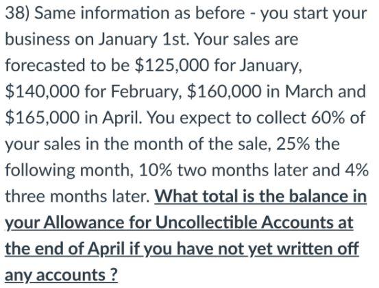 38) Same information as before - you start your business on