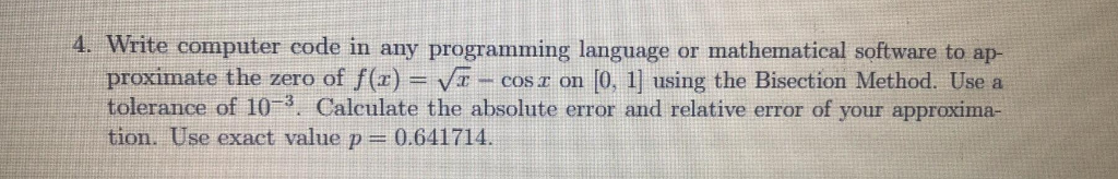 4. Write computer code in any programming language or mathematical software