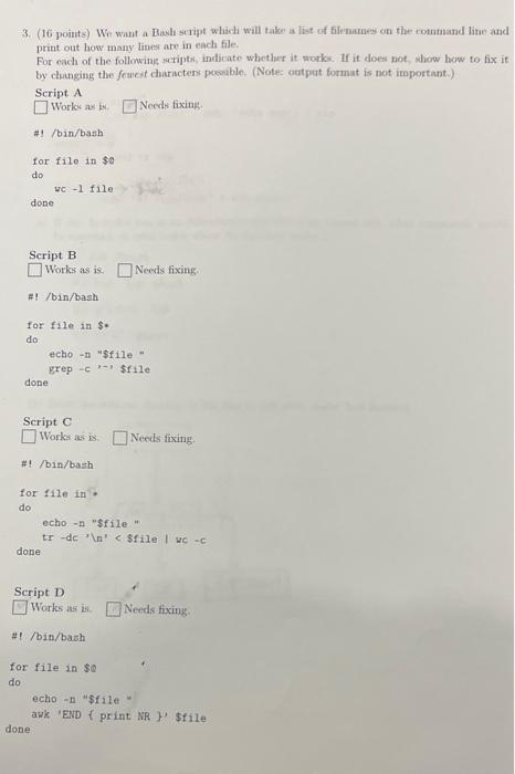  3. (16 points) We wat a Basls script which will take