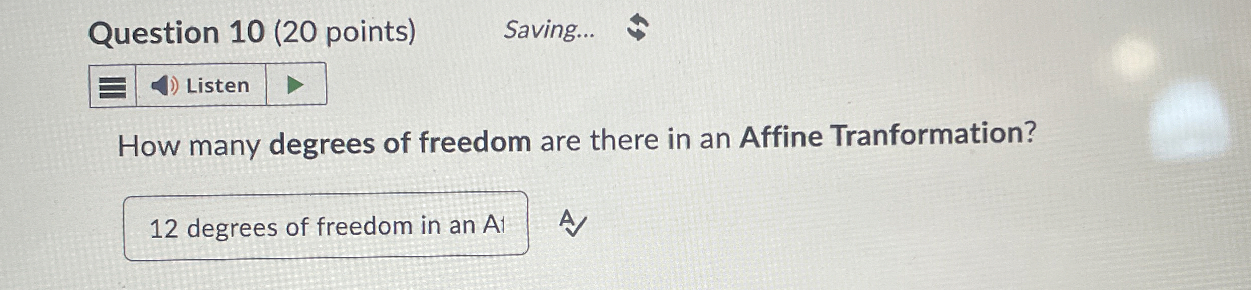  Question 10(20 points) How many degrees of freedom are there in