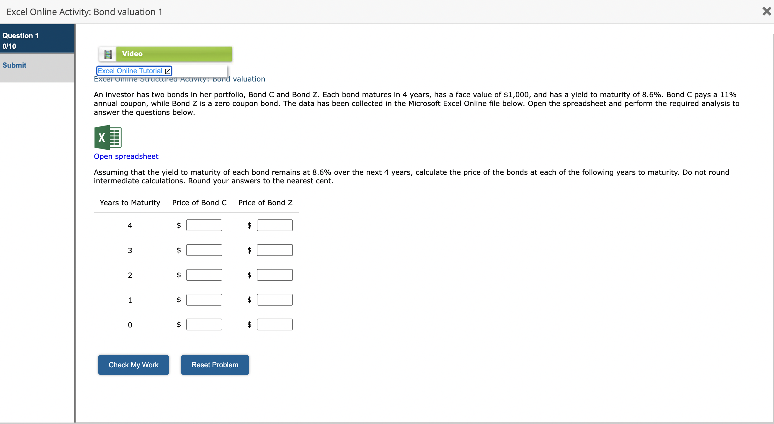 Excel Online Activity: Bond valuation 1 Question 1 0/10 Submit Excer