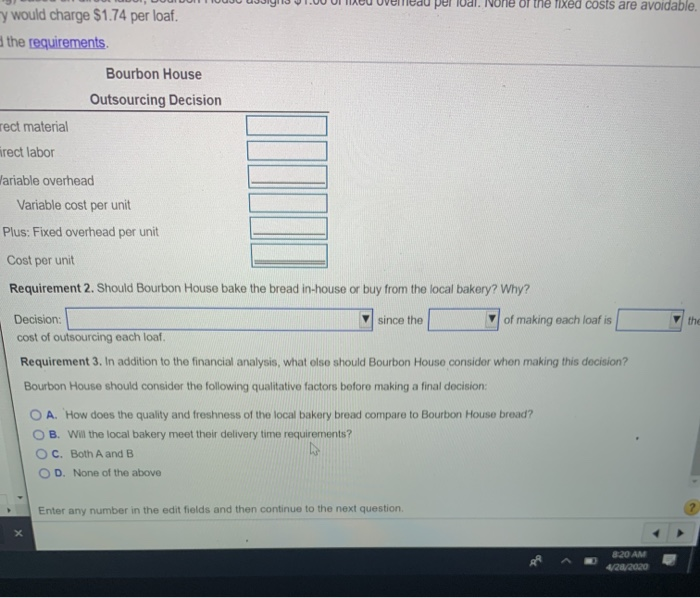 for its restaurant in-house or (2) buy the bread from a local