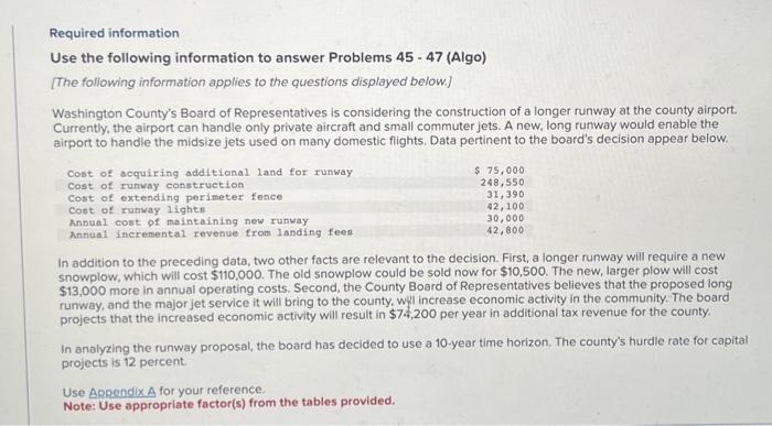  Use the following information to answer Problems 45 - 47 (Algo)