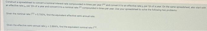  Construct a spreadsheet to convert a nominal interest rate compounded m