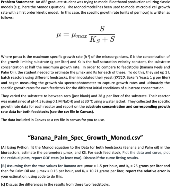 Problem Statement: An ABE graduate student was trying to model Bioethanol