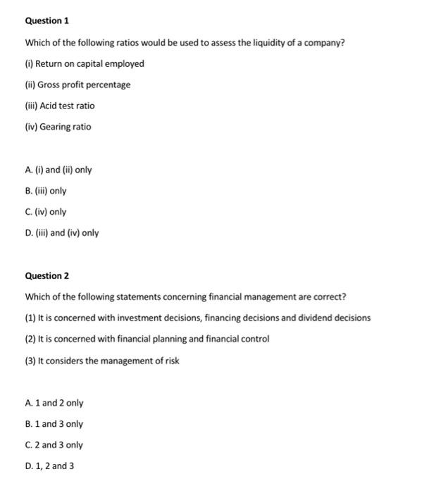 Please help with these multiple choice questions Question 1 Which of the