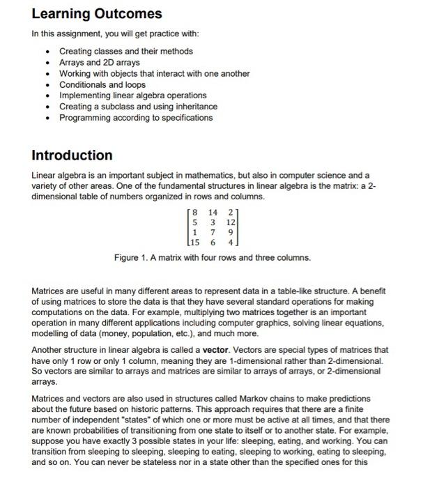 Use Java Learning Outcomes In this assignment, you will get practice with: