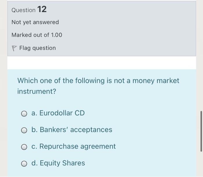 Marked out of 1.00 Flag question Financial Systems can be organized as
