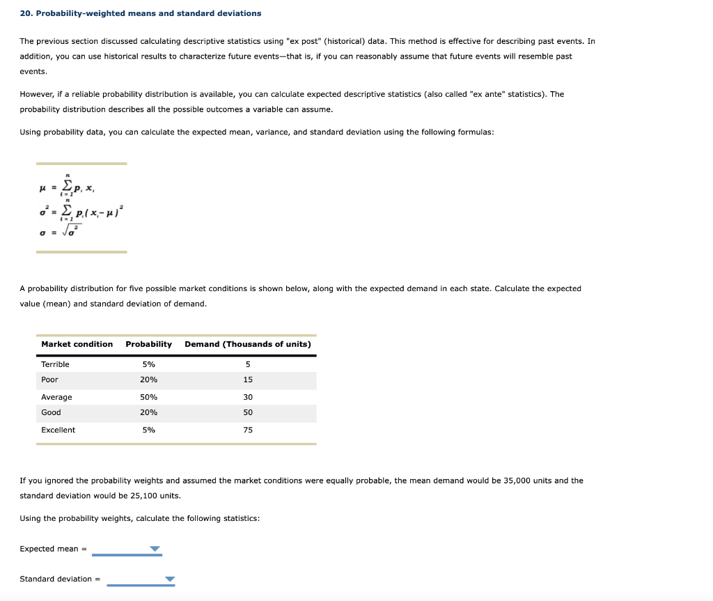  20. Probability-weighted means and standard deviations The previous section discussed calculating