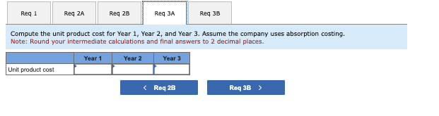 cost for Year 1, Year 2, and Year 3. Assume the company