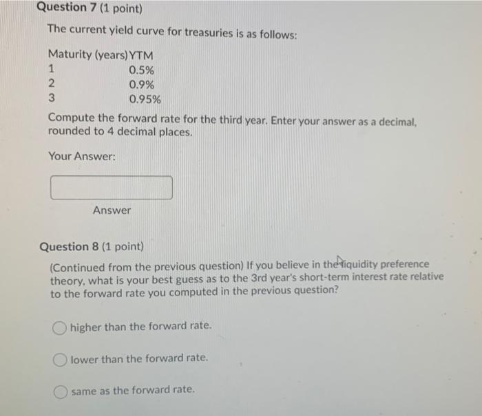 pls help will upvote asap! Question 7 (1 point) The current yield