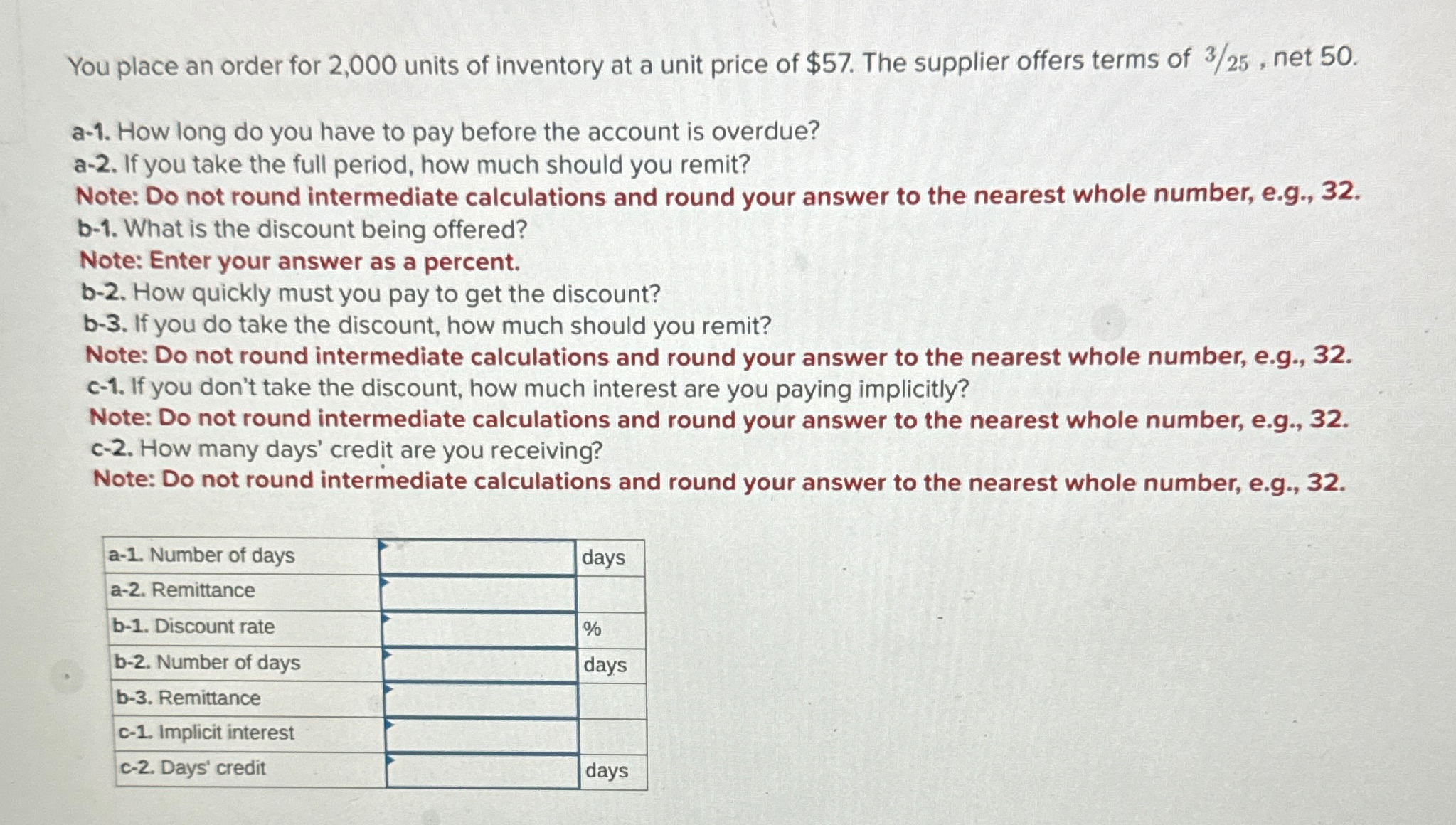  You place an order for 2,000 units of inventory at a