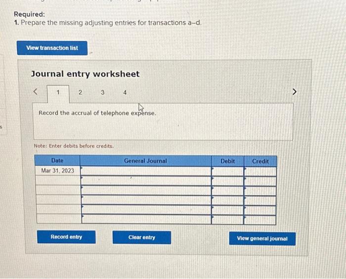entry worksheet 4 Note: Enter debits before credits. 3. Based on your