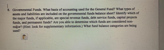  answer question #8 using the balance sheet Governmental Funds. What basis