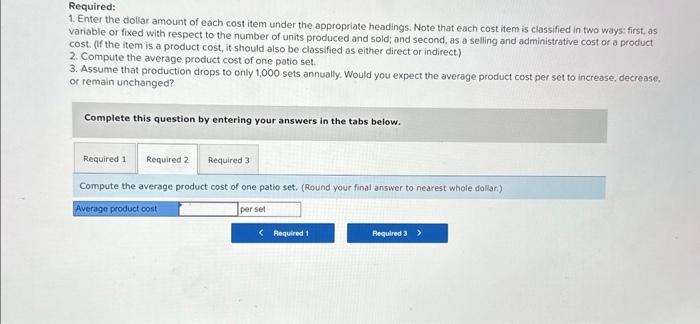 the appropriate headings. Note that each cost item is classified in two
