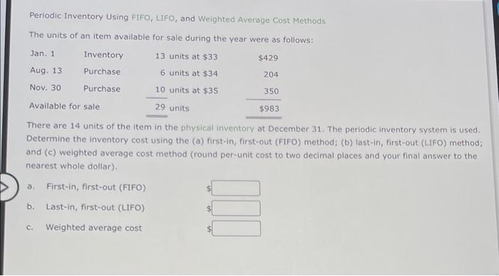  Periodic Inventory Using FIFO, LIFO, and Weighted Average Cost Methods The