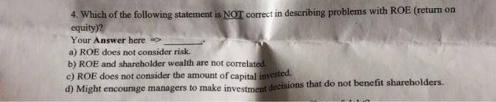  please explain :) 4. Which of the following statement is NOT