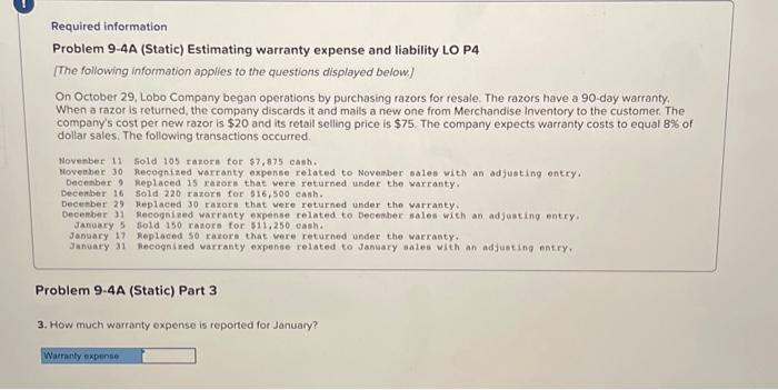  Required information Problem 9-4A (Static) Estimating warranty expense and liability LO