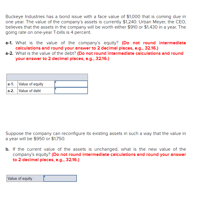 Buckeye Industries has a bond issue with a face value of