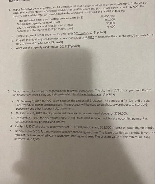  1. Happy Meadows County operates a solid waste landfill that is