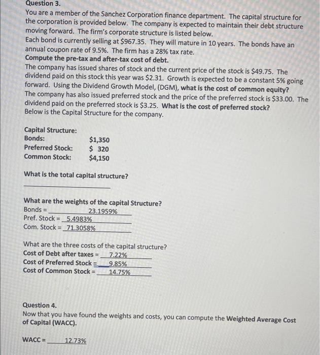 Question 3. You are a member of the Sanchez Corporation finance department.