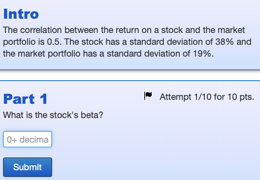  Intro The correlation between the return on a stock and the