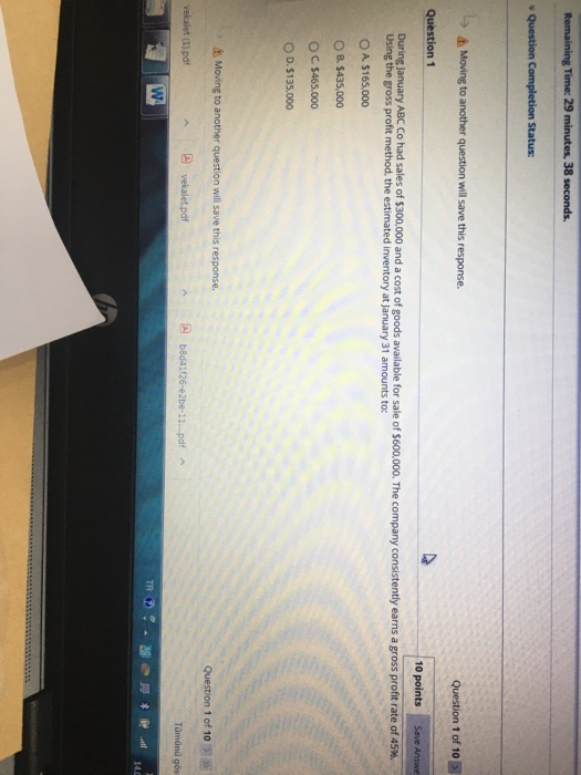  Remaining Time: 29 minutes, 38 seconds. Question Completion Status: Moving to