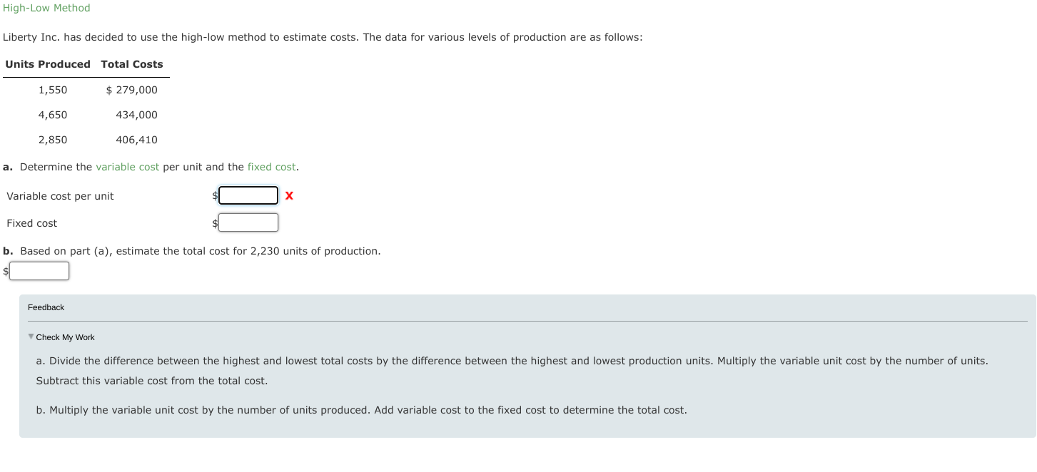  High-Low Method Liberty Inc. has decided to use the high-low method