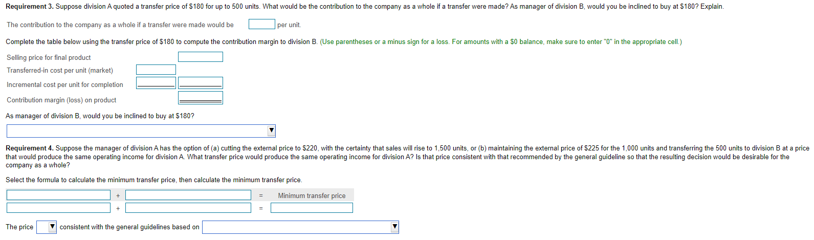 price the correct transfer price? Show your computations. 2. Assume that division