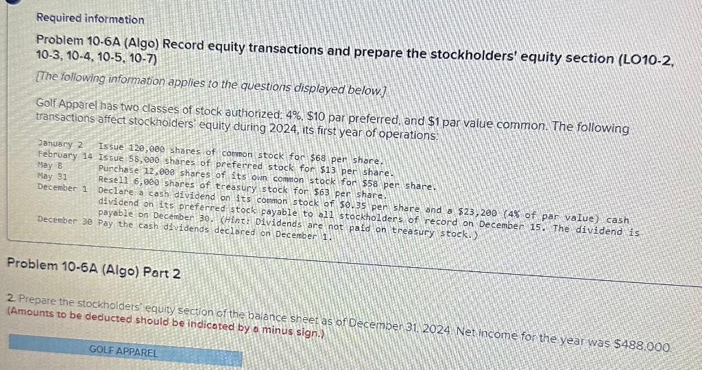  Required informstion Problem 10-6A (Algo) Record equity transactions and prepare the