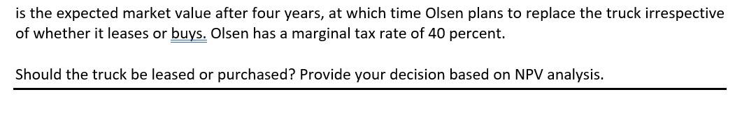 a new truck. One alternative is to lease the truck on a