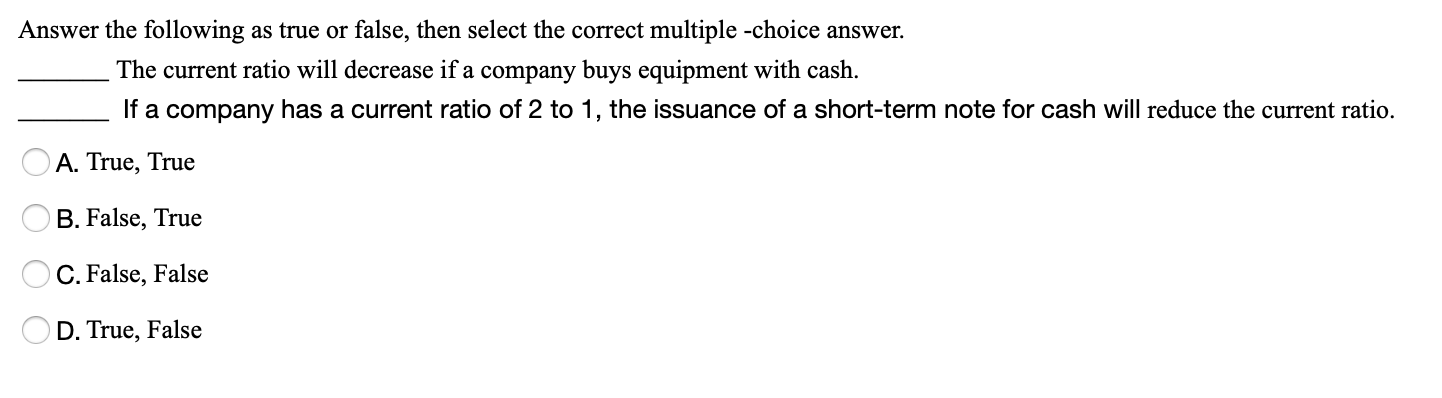  Answer the following as true or false, then select the correct