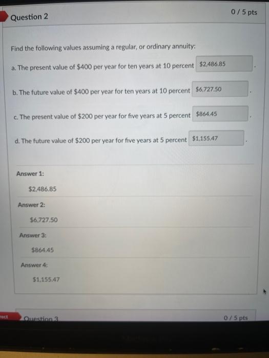  Find the following values assuming a regular, or ordinary annuity: a.