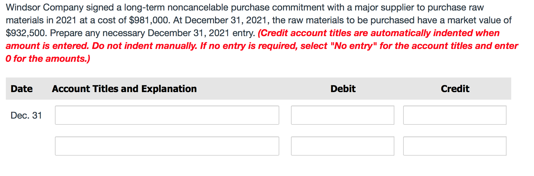 Windsor Company signed a long-term noncancelable purchase commitment with a major