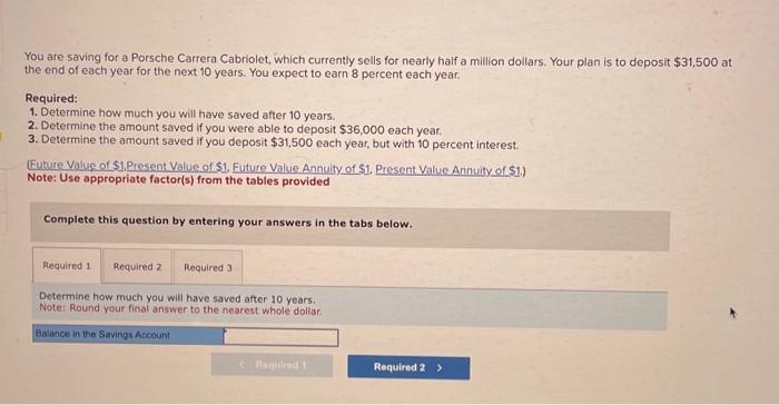  Please Help with all Required 8 You are saving for a