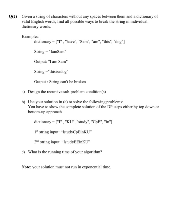  Given a string of characters without any spaces between them and