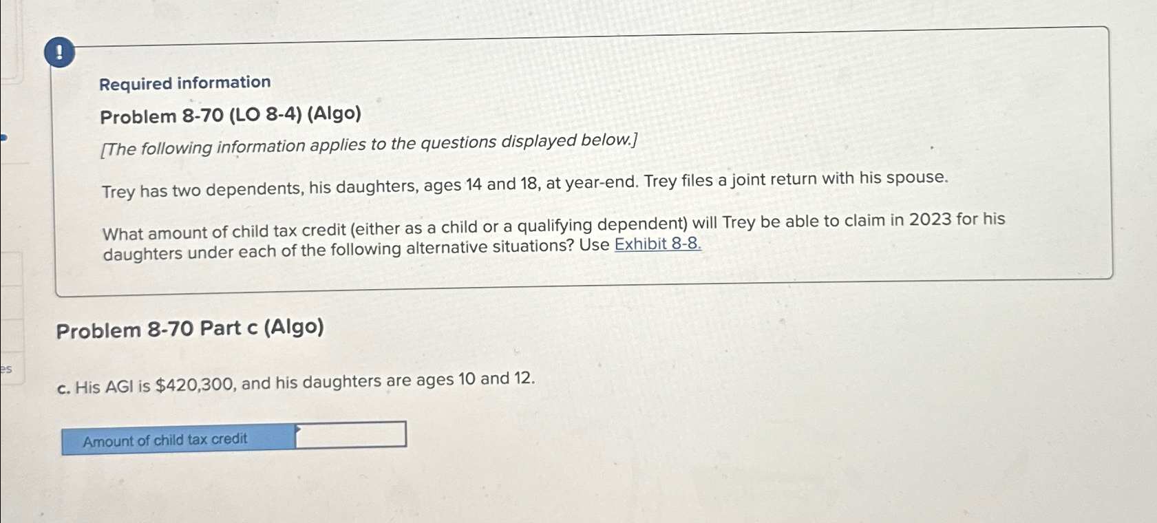  ! Required information Problem 8-70(LO 8-4)(Algo) [The following information applies to