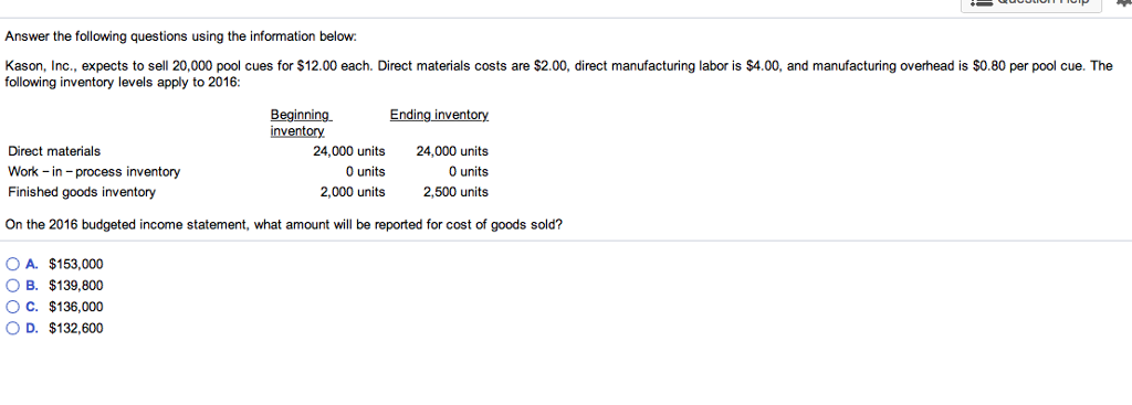  Answer the following questions using the information below: Kason, Inc., expects