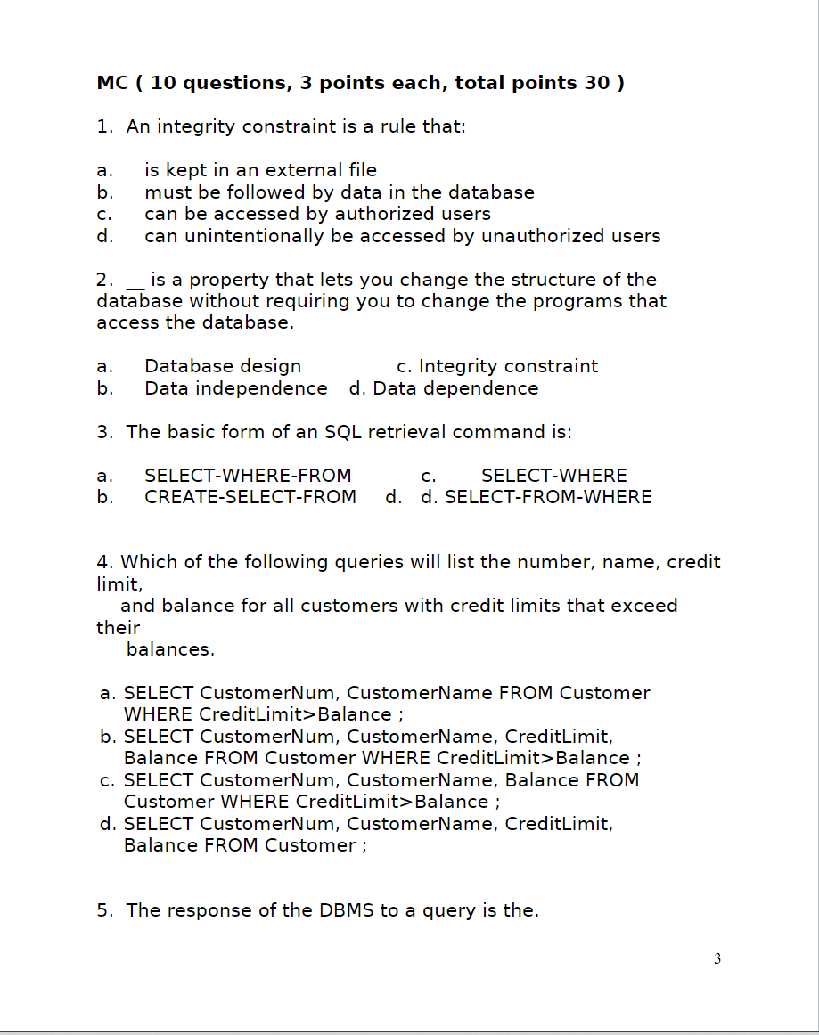 1) T, 2) F..... For Multiple choices only write the question number