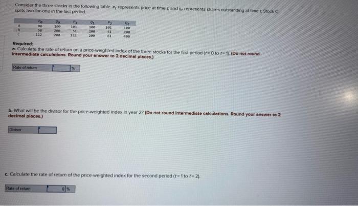  Consider the three stocks in the following table. ft represents price