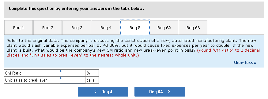 4 Reg 5 Req 64 Req 6B Assume the new plant is