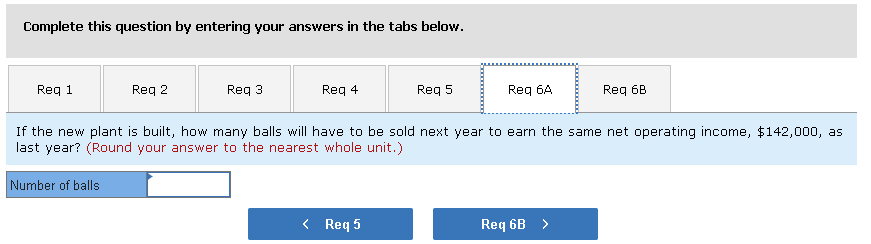 built and that next year the company manufactures and sells 46,000 balls