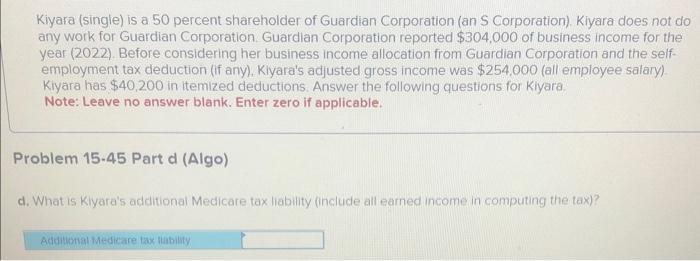 work for Guardian Corporation. Guardian Corporation reported $304.000 of business income for